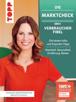 cover image of Die Marktcheck SWR Verbraucherfibel. Die besten Infos und Experten-Tipps von Hendrike Brenninkmeyer und Brigitte Schalk